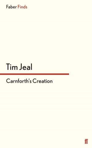 Cover of the book Carnforth's Creation by Lucy Caldwell