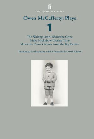 Cover of the book Owen McCafferty: Plays 1 by Nick Payne