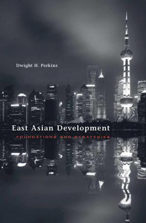Cover of the book East Asian Development by Edyta M. Bojanowska Bojanowska