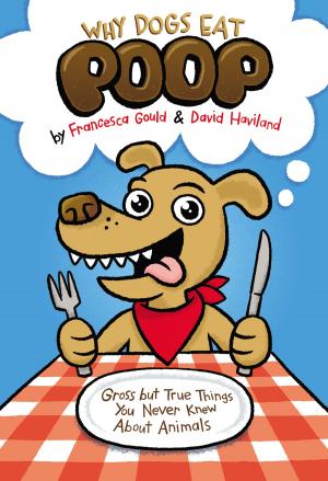 Cover of the book Why Dogs Eat Poop by Sudipta Bardhan-Quallen