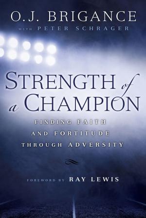 Cover of the book Strength of a Champion by Stephanie Donaldson-Pressman, Rebecca Jackson, Dr. Robert Pressman