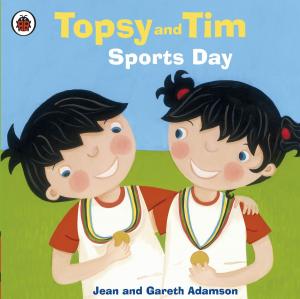 Cover of the book Topsy and Tim Sports Day by Lucy Wadham