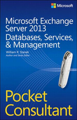 Cover of the book Microsoft Exchange Server 2013 Pocket Consultant Databases, Services, & Management by Yuri Diogenes, Jeff Gilbert
