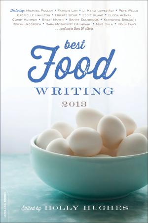 Cover of the book Best Food Writing 2013 by William Martin
