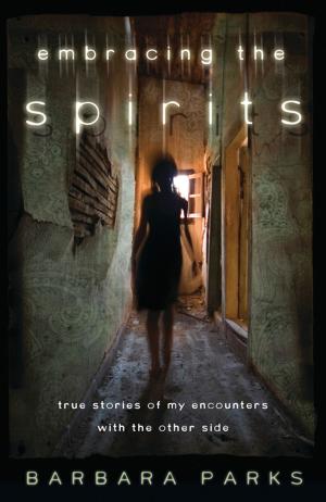 Cover of the book Embracing the Spirits by Michelle Hancock