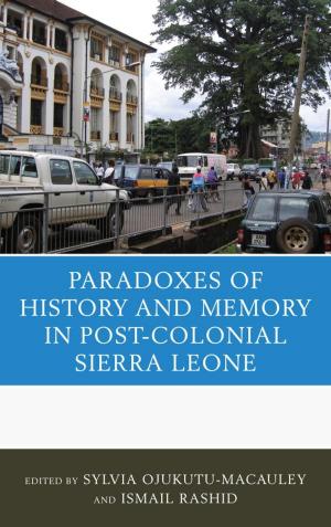Book cover of The Paradoxes of History and Memory in Post-Colonial Sierra Leone
