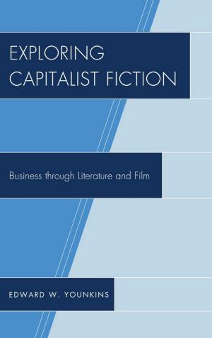 Cover of the book Exploring Capitalist Fiction by Sabre Cherkowski, Kelly Hanson, Keith Walker