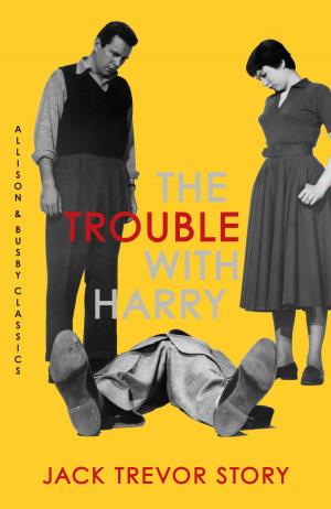 Cover of the book The Trouble with Harry by David Donachie