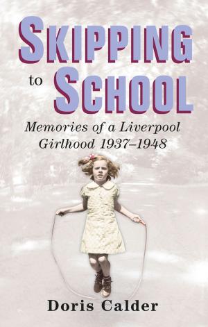 Cover of the book Skipping to School by Daniel K Longman