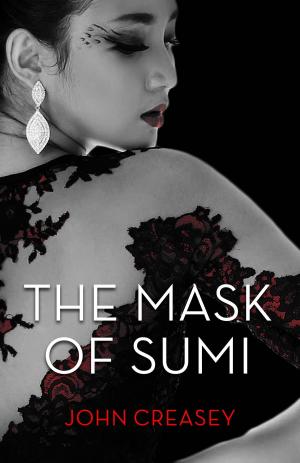 bigCover of the book The Mask Of Sumi: (Writing as Anthony Morton) by 