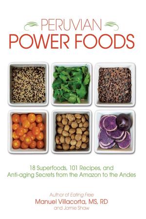 Cover of the book Peruvian Power Foods by Tonier Cain