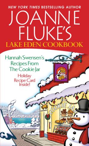 Cover of the book Joanne Fluke’s Lake Eden Cookbook: by Cynthia Eden