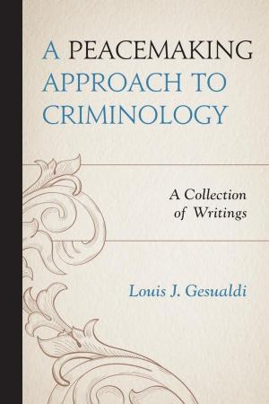 Cover of the book A Peacemaking Approach to Criminology by G. V. Loewen