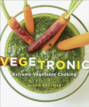 Cover of the book Vegetronic by Ethan Stowell, Leslie Miller