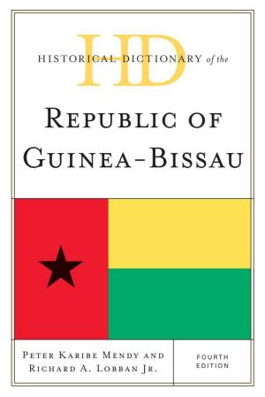 Cover of the book Historical Dictionary of the Republic of Guinea-Bissau by Edward Blickstein, Gregor Benko