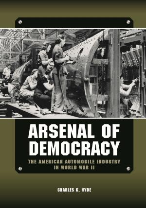 Cover of the book Arsenal of Democracy by Phillip Sterling