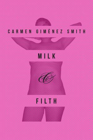 Cover of the book Milk and Filth by Ryan E. Galt