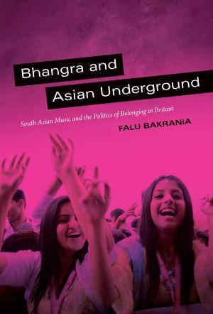 Cover of the book Bhangra and Asian Underground by Balachandra Rajan