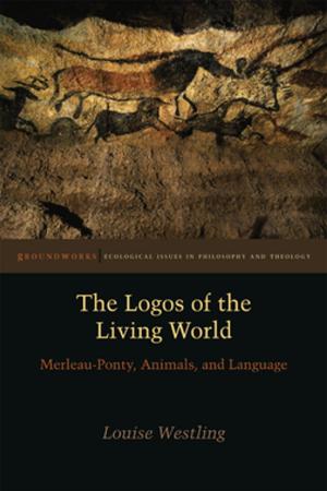 Cover of the book The Logos of the Living World by Bob Gumbs, Mark D. Naison