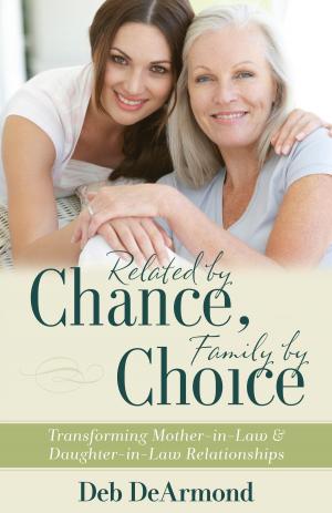 Cover of the book Related by Chance, Family by Choice by Cecil Murphy