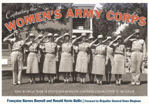 Cover of the book Capturing the Women's Army Corps by Christine Stewart-Nuñez