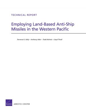 Book cover of Employing Land-Based Anti-Ship Missiles in the Western Pacific