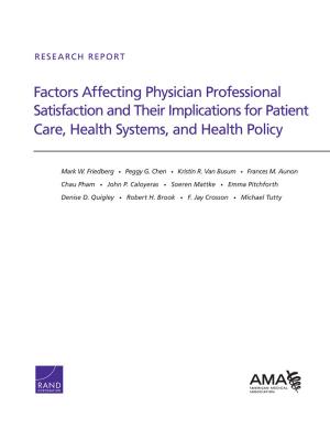 Cover of the book Factors Affecting Physician Professional Satisfaction and Their Implications for Patient Care, Health Systems, and Health Policy by Susan Burkhauser, Ashley Pierson, Susan M. Gates, Laura S. Hamilton
