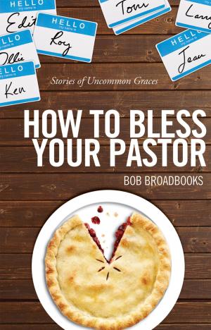 Cover of the book How to Bless Your Pastor by R. T. Williams
