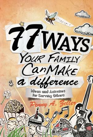 Cover of the book 77 Ways Your Family Can Make a Difference by Moore, Frank