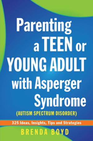 Cover of Parenting a Teen or Young Adult with Asperger Syndrome (Autism Spectrum Disorder)