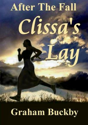 Cover of the book After The Fall: Clissa's Lay by Laure Arbogast