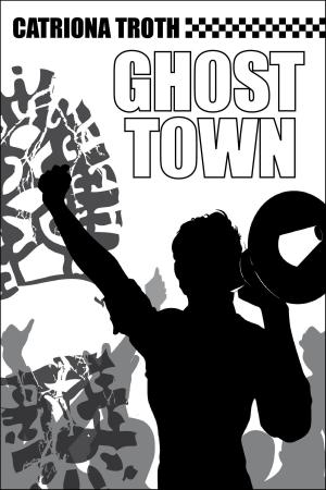 Cover of the book Ghost Town by Catherine Grain, Joseph Messinger
