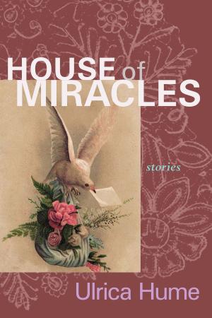 Cover of the book House of Miracles by Colleen Cooper