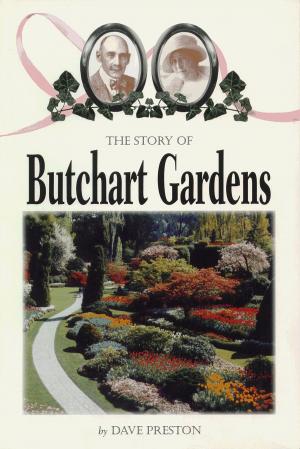 Book cover of The Story of Butchart Gardens