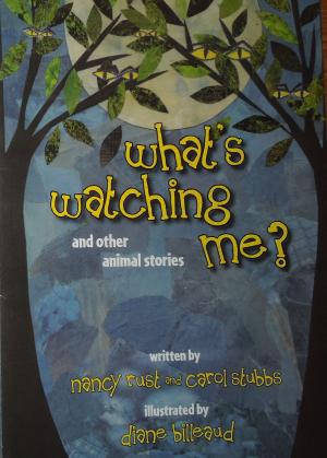 bigCover of the book What's Watching Me? and Other Animal Stories by 