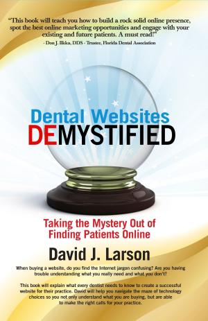 Cover of the book Dental Websites Demystified by Marcus Österberg