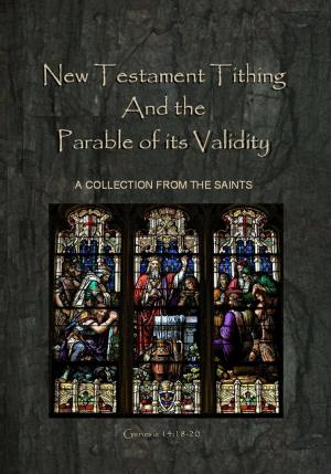 Cover of New Testament Tithing and The Parable of its Validity