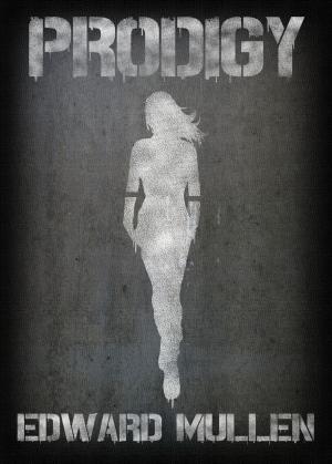 Cover of the book Prodigy by J.M. Parry