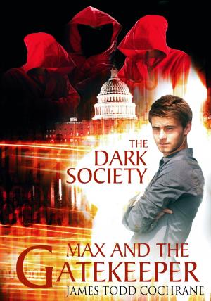 Book cover of The Dark Society (Max and the Gatekeeper Book IV)