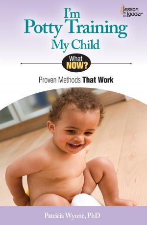 Cover of the book I'm Potty Training My Child by Andy Gaus, Kathleen Morrison, Dr. Sujata Millick, Sharon A Wynne