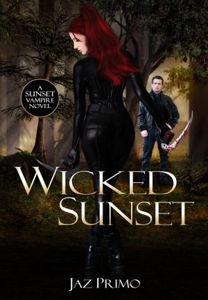 Book cover of Wicked Sunset (Sunset Vampire Series, Book 4)