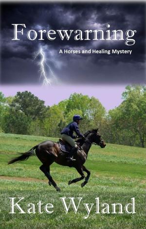 Cover of the book Forewarning by kelly Hambly