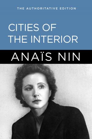 Cover of the book Cities of the Interior by Anais Nin