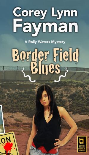 Book cover of Border Field Blues