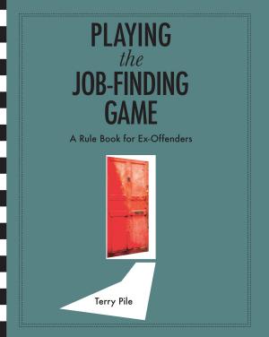 Book cover of Playing the Job-finding Game: A rule book for ex-offenders