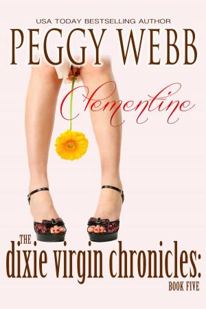 Cover of the book The Dixie Virgin Chronicles: Clementine (Book 5) by Peggy Webb