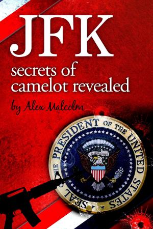 Cover of the book JFK-Secrets of Camelot Revealed by Alain-Fournier