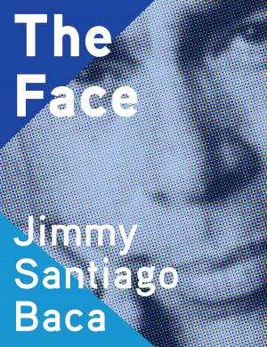 Cover of the book The Face by Augustín de Rojas, Nick Caistor