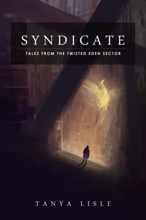 Cover of the book Syndicate by Tanya Lisle