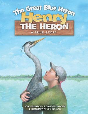 Cover of Henry The Heron (True Story)